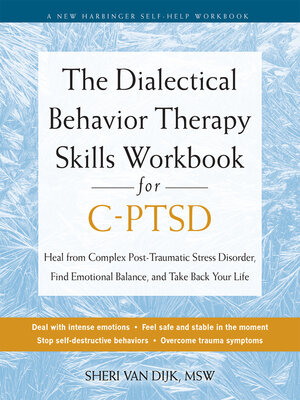 cover image of The Dialectical Behavior Therapy Skills Workbook for C-PTSD